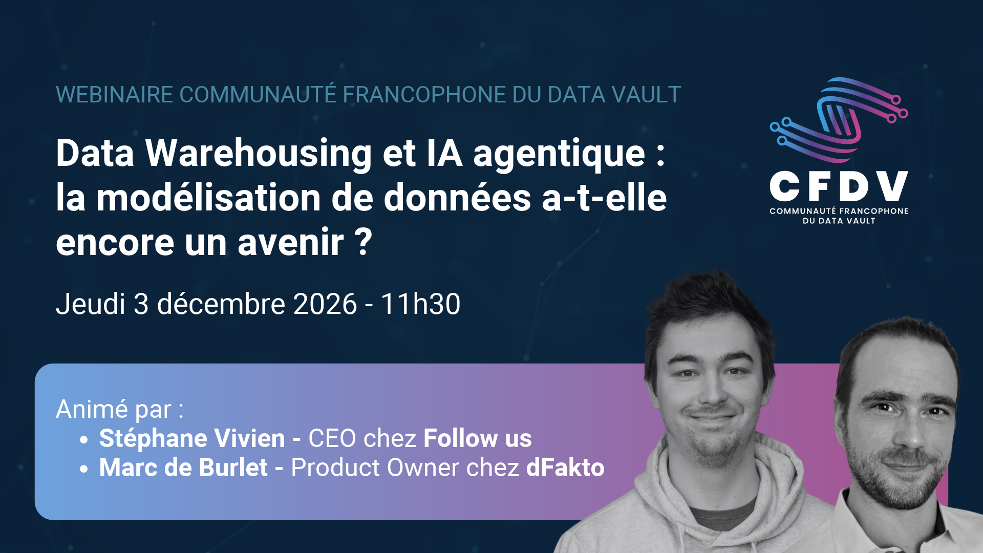 Webinaire sur l'Introduction au Data Vault : maîtriser les concepts clés et l'approche agile, présenté par Pedro Lopes de dFakto